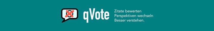 qVote App – politische Zitate hinterfragen statt Wahlempfehlungen geben